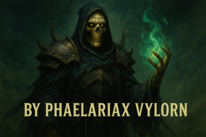 By Phaelariax Vylorn