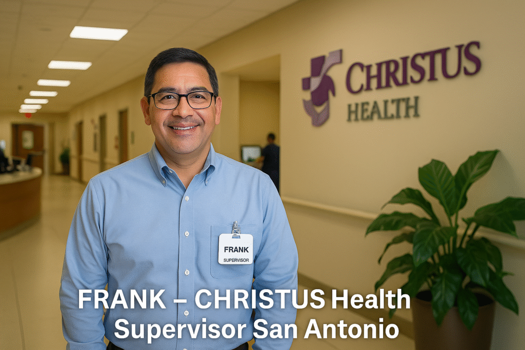 Frank Christus Health Supervisor San Antonio
